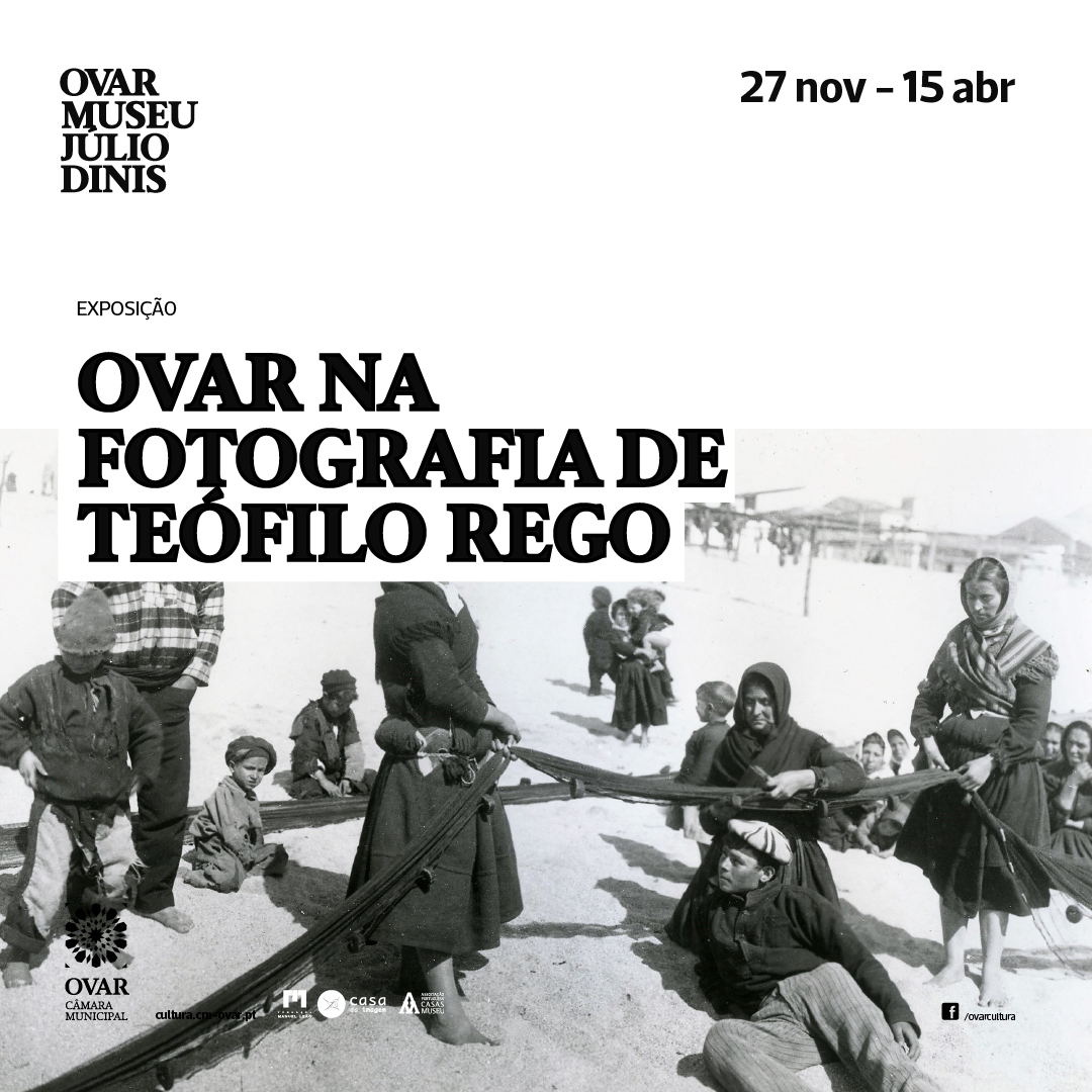 Museu Júlio Dinis recebe a exposição “Ovar na fotografia de Teófilo Rego”