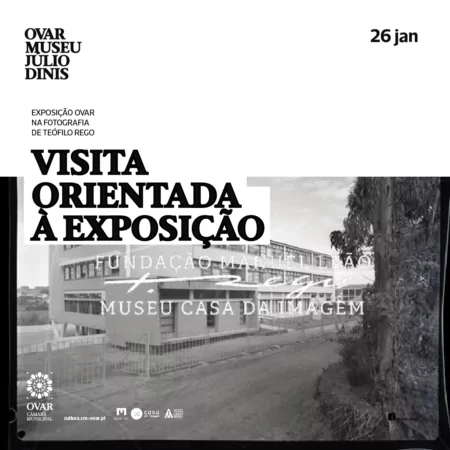 Ovar na fotografia de Teófilo Rego – visita orientada