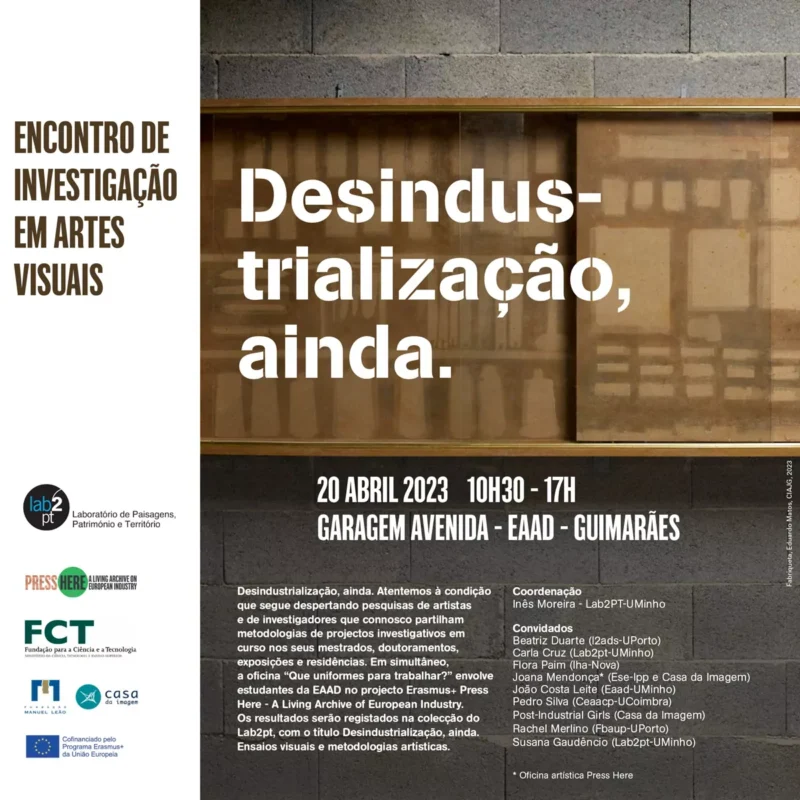 Encontro de Investigação em artes visuais: “Desindustrialização, ainda.”